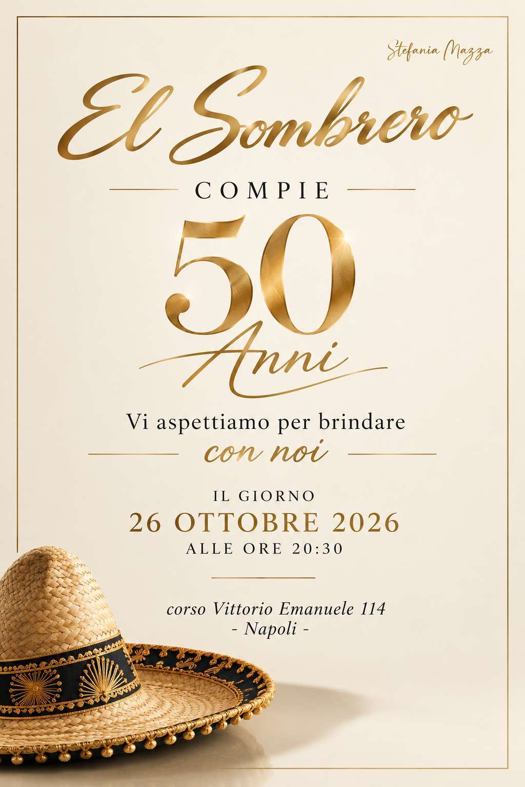 El Sombrero compie 50 anni. Vi aspettiamo per brindare con noi il 26 ottobre 2026 alle ore 20:30, corso Vittorio Emanuele 114, Napoli.